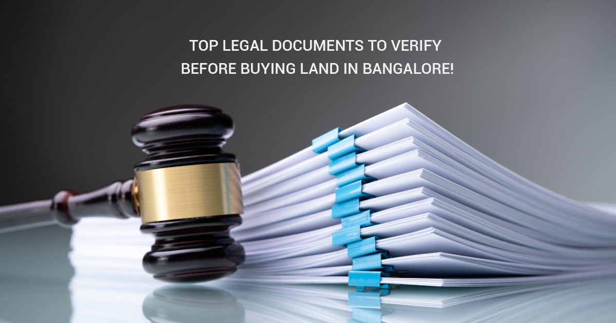 Top Legal Documents to Verify Before Buying Land in Bangalore